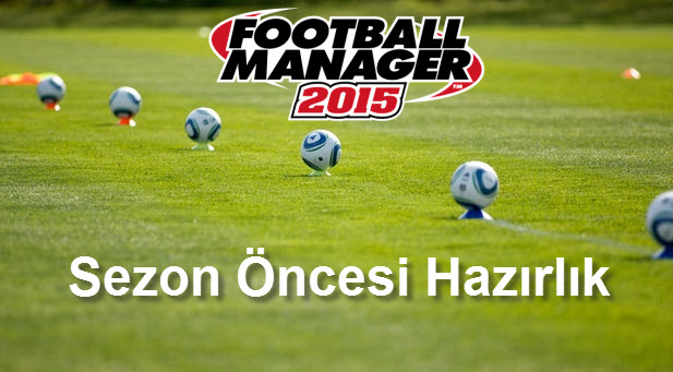 sezon-oncesi-hazirlik