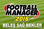Voidu Sponsporluğunda Football Manager 2016 Hediye Ediyoruz